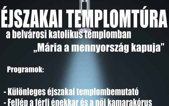 Éjszakai templomtúra a Belvárosi Katolikus Templomban