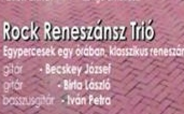 Vasárnapi Zenepavilon: Rock Reneszánsz Trió